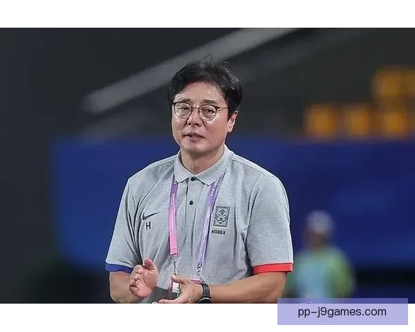 韩国足协宣布黄善洪临时执教球队征战世预赛 力争突破新挑战 韩国足协宣布黄善洪临时执教球队征战世预赛 力争突破新挑战